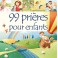 99 prières pour enfants 